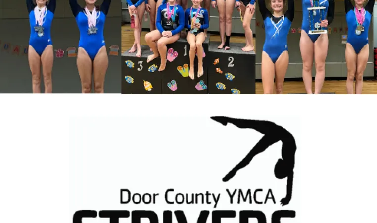 A collage of podium placers along with the Strivers logo and the text Door County YMCA Strivers Gymnastics.